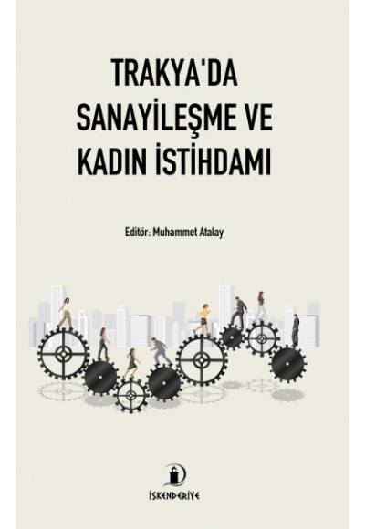 Trakya'da Sanayileşme ve Kadın İstihdamı