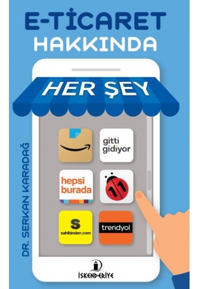 E-Ticaret Hakkında Her Şey