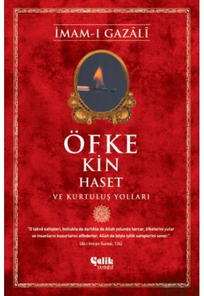 Öfke, Kin, Haset ve Kurtuluş Yolları