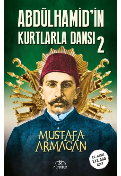 Abdülhamid’in Kurtlarla Dansı-2