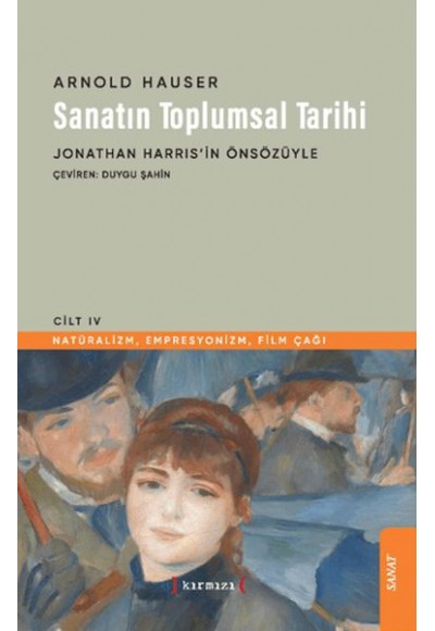 Sanatın Toplumsal Tarihi IV