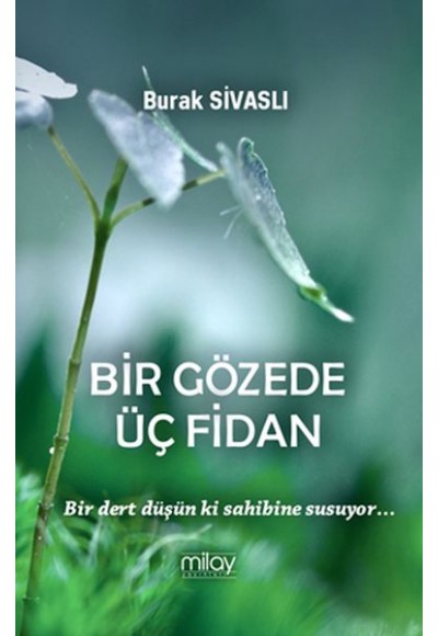 Bir Gözede Üç Fidan