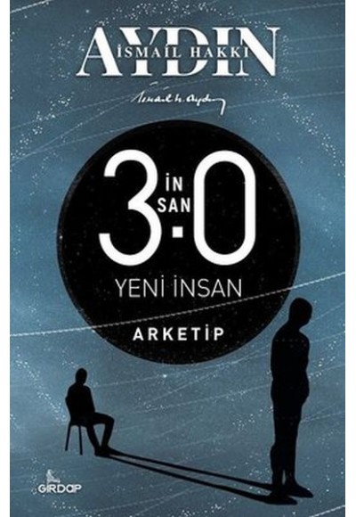 İnsan 3.0 Yeni İnsan - Arketip