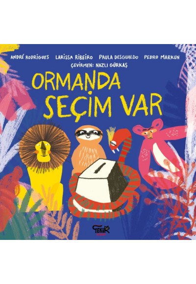 Ormanda Seçim Var