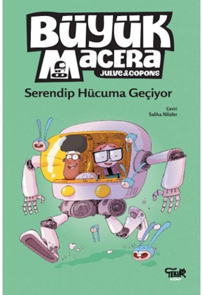 Büyük Macera- Serendip Hücuma Geçiyor