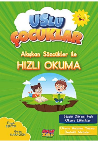 Akışkan Sözcükler İle Hızlı Okuma - Uslu Çocuklar