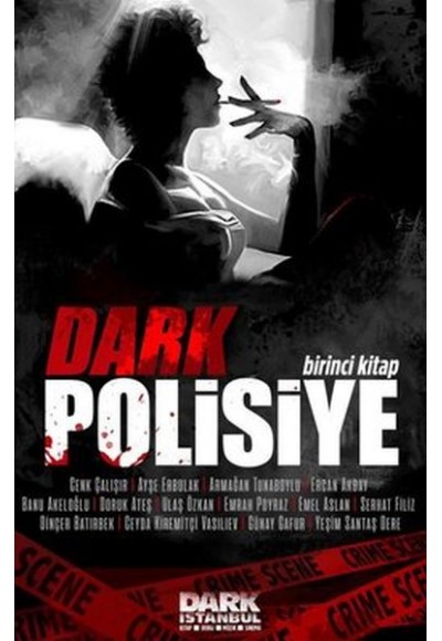 Dark Polisiye - Birinci Kitap