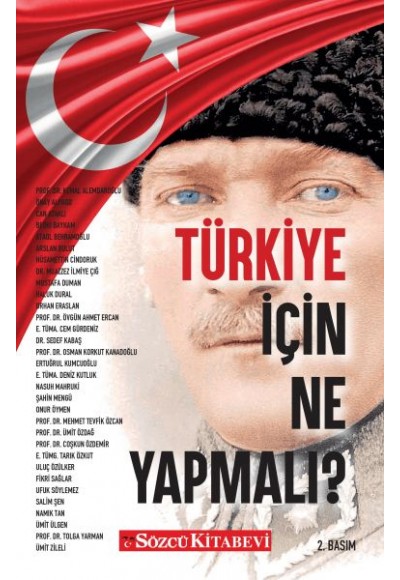 Türkiye İçin Ne Yapmalı?