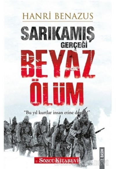 Sarıkamış Gerçeği - Beyaz Ölüm