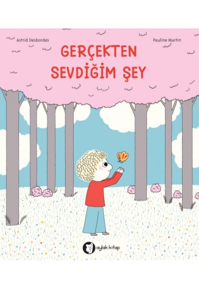 Gerçekten Sevdiğim Şey