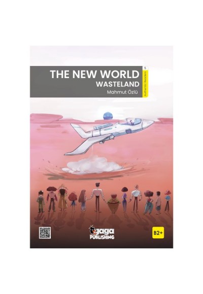 The New World: Wasteland (B2+ Reader)