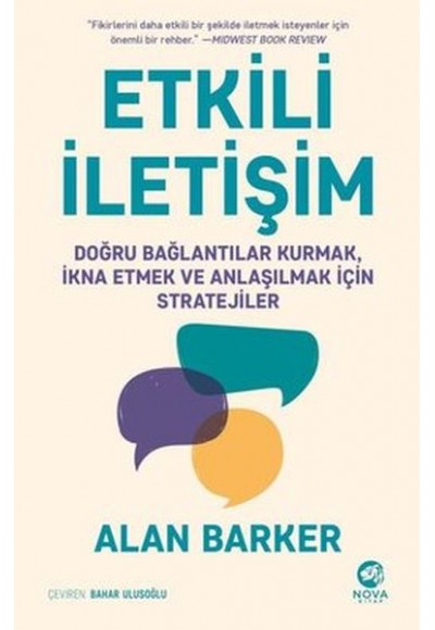 Etkili İletişim: Doğru Bağlantılar Kurmak İkna Etmek ve Anlaşılmak için Stratejiler