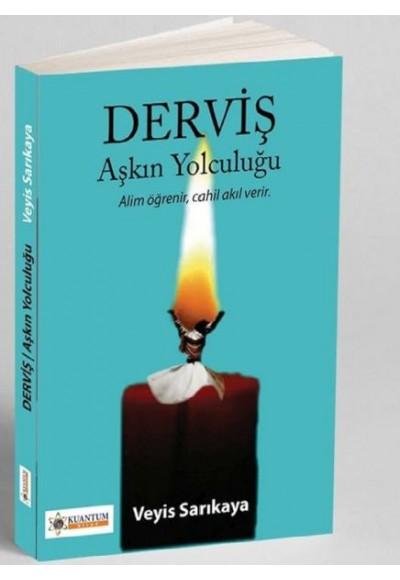 Derviş Aşkın Yolculuğu