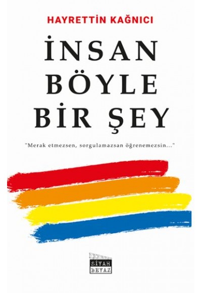 İnsan Böyle Bir Şey