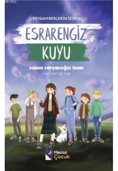 Esrarengiz Kuyu - Peygamberlerin İzinde 1