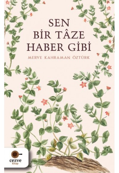 Sen Bir Tâze Haber Gibi