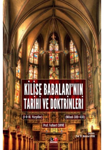 Kilise Babaları'nın Tarihi ve Doktrinleri