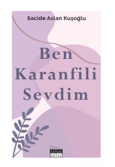 Ben Karanfili Sevdim