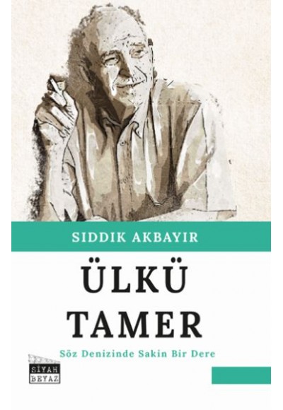 Ülkü Tamer - Söz Denizinde Sakin Bir Dere