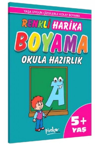 Renkli Harika Boyama Okula Hazırlık (5+Yaş)