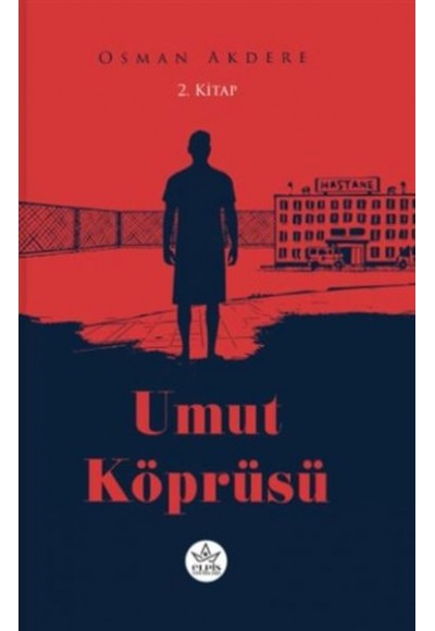 Umut Köprüsü 2. Kitap