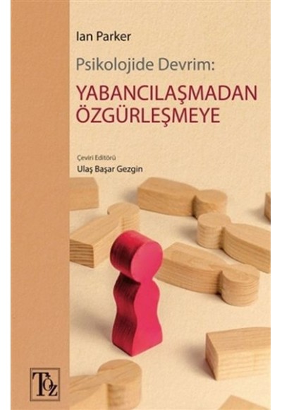 Psikolojide Devrim: Yabancılaşmadan Özgürleşmeye