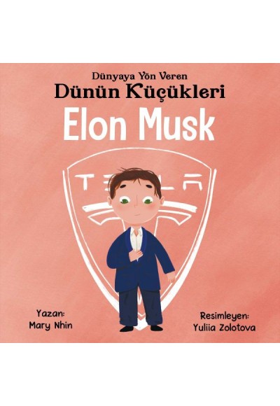 Dünyaya Yön Veren Dünün Küçükleri Elon Musk