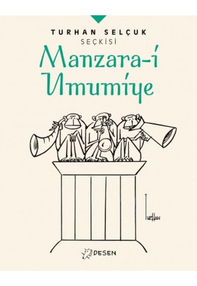 Turhan Selçuk Seçkisi: Manzara-i Umumiye