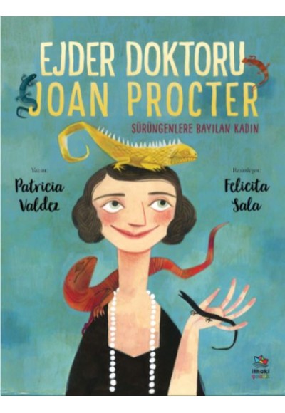 Ejder Doktoru Joan Procter - Sürüngenlere Bayılan Kadın