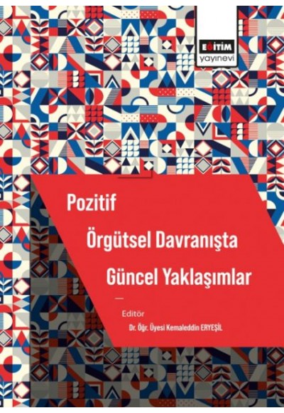 Pozitif Örgütsel Davranışta Güncel Yaklaşımlar