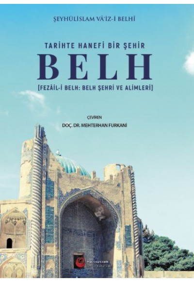 Tarihte Hanefi Bir Şehir: Belh