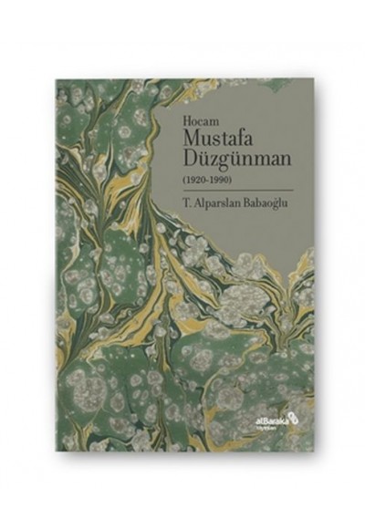 Hocam Mustafa Düzgünman 1920-1990