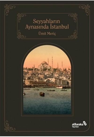 Seyyahların Aynasında İstanbul