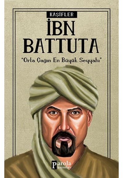 Bilime Yön Verenler: İbn Battuta