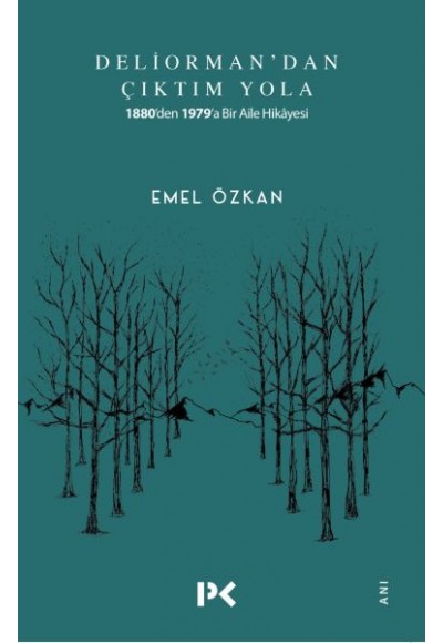 Deliorman'dan Çıktım Yola