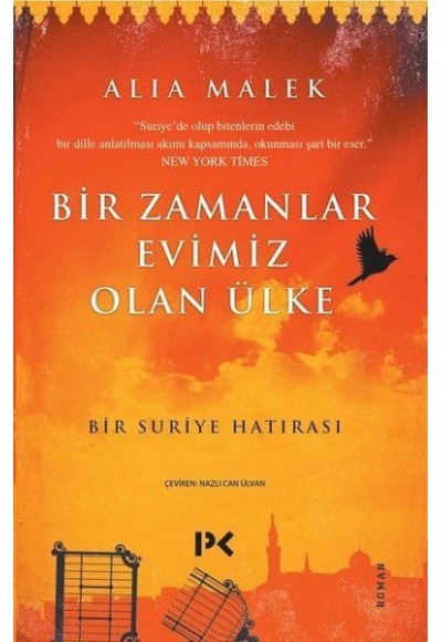 Bir Zamanlar Evimiz Olan Ülke - Bir Suriye Hatırası
