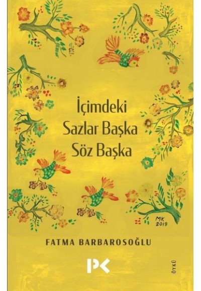 İçimdeki Sazlar Başka Söz Başka