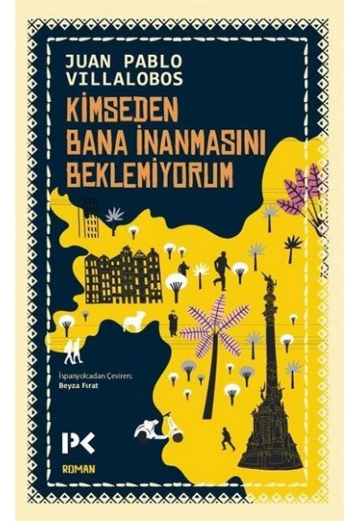 Kimseden Bana İnanmasını Beklemiyorum