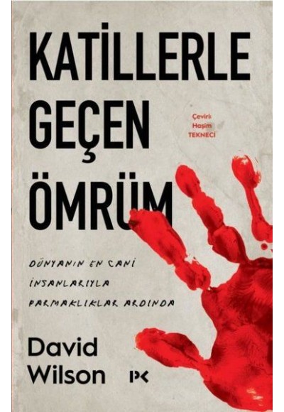Katillerle Geçen Ömrüm - Dünyanın En Cani İnsanlarıyla Parmaklıklar Ardında