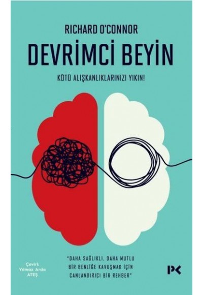 Devrimci Beyin - Kötü Alışkanlıklarınızı Yıkın!