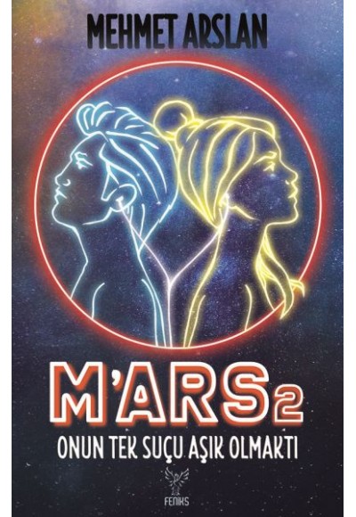 Mars 2 - Onun Tek Suçu Aşık Olmaktı