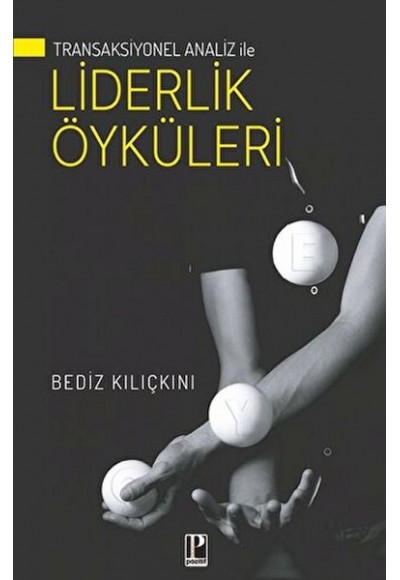 Transaksiyonel Analiz İle Liderlik Öyküleri