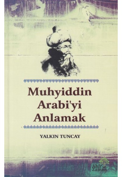 Muhyiddin Arabi'yi Anlamak