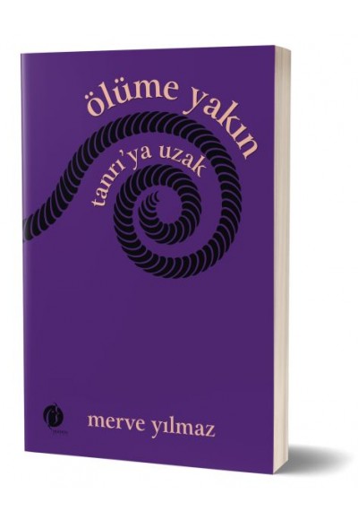 Ölüme Yakın Tanrı’ya Uzak