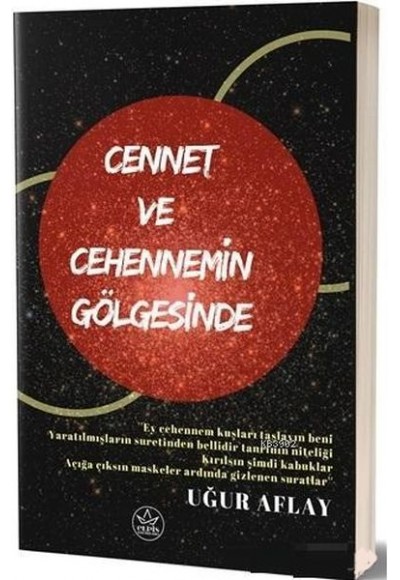 Cennet ve Cehennemin Gölgesinde