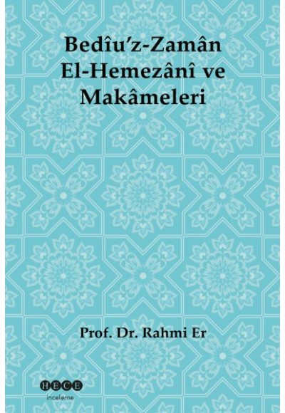 Bediu'z-Zaman El-Hemezani ve Makameleri