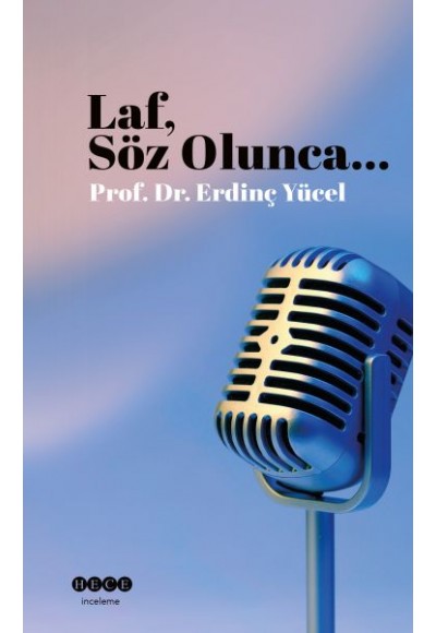 Laf, Söz Olunca...
