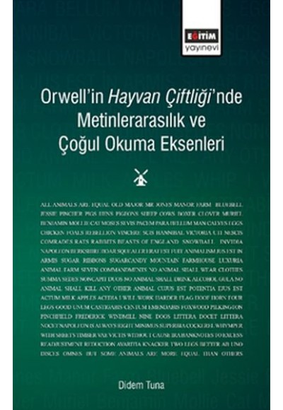 Orwell'in Hayvan Çiftliği'nde Metinlerarasılık ve Çoğul Okuma Eksenleri