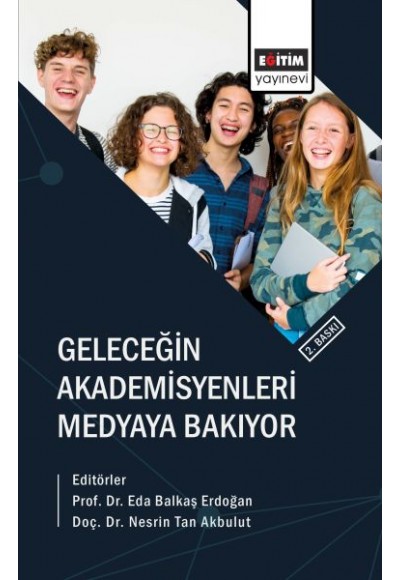 Geleceğin Akademisyenleri Medyaya Bakıyor