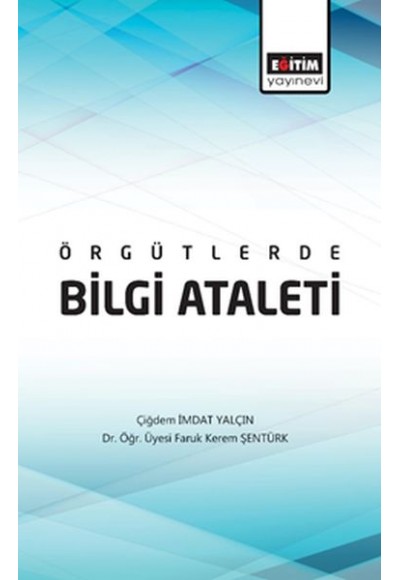 Örgütlerde Bilgi Ataleti